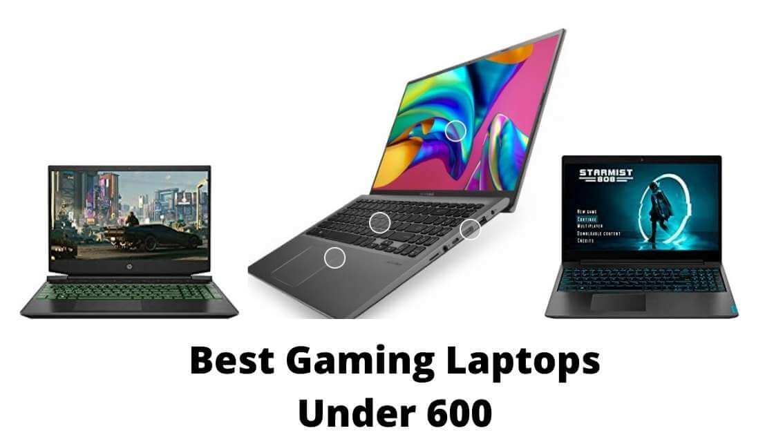 Gaming Laptops Under 600$
