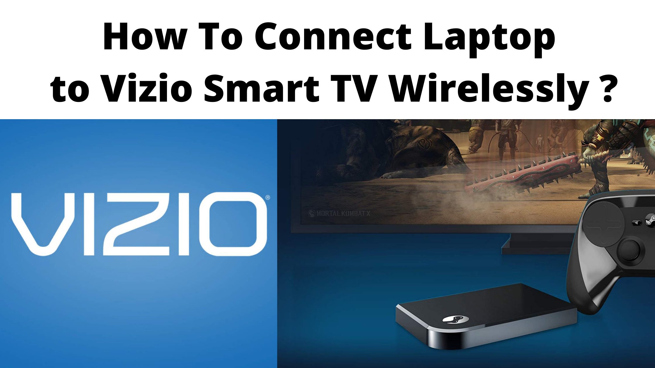 How to Connect Laptop to Vizio Smart TV