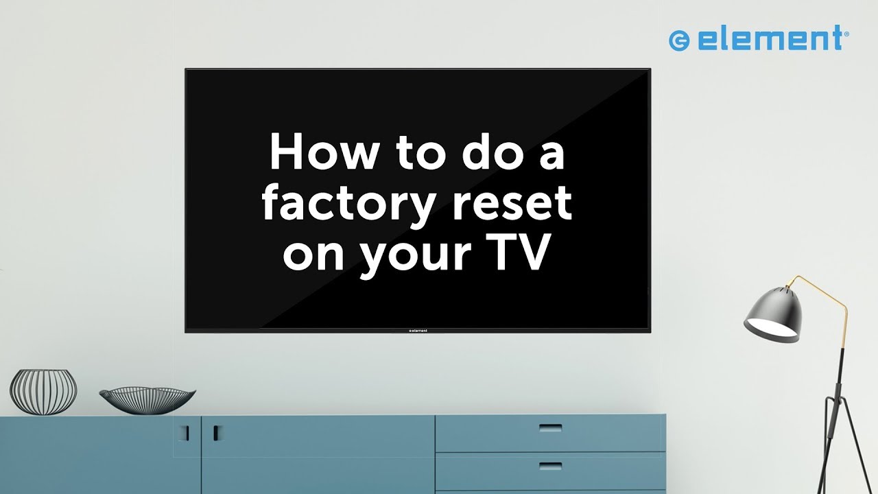 Factory Reset Your TV
